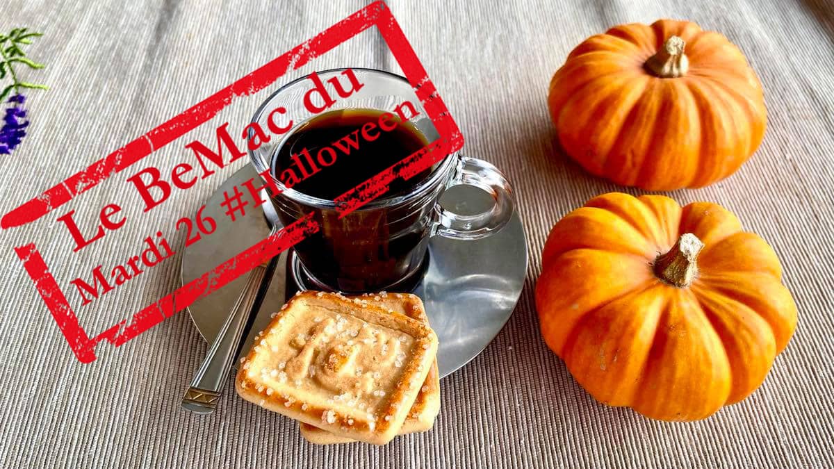 Le BeMac Halloween du mardi 26 octobre 2021 en 3 minutes