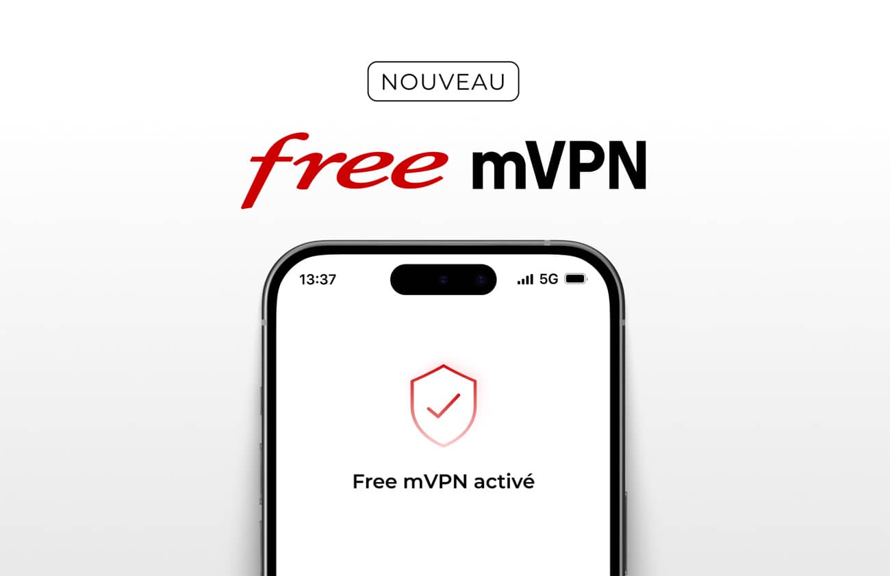 Free mVPN activé sur Free Mobile (Crédit : annonce Free)