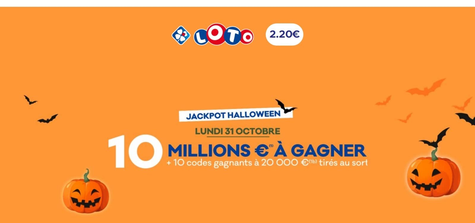 FDJ - Loto Super Jackpot d’Halloween de 10 millions d’euros