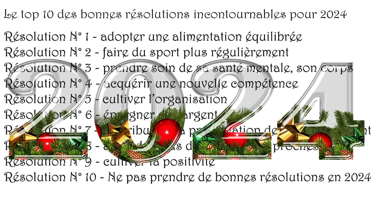 Le top 10 des bonnes résolutions à prendre en 2024